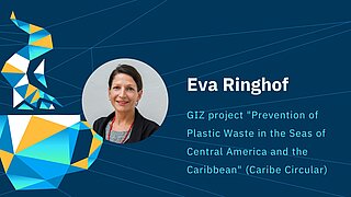 Porträt von Eva Ringhof, Projektleiterin "Prevention of Plastic Waste in the Seas of Central America and the Carribean"